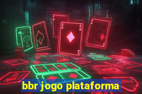 bbr jogo plataforma